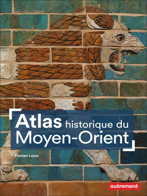 cover image of Atlas historique du Moyen-Orient